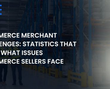 Ecommerce Merchant Challanges